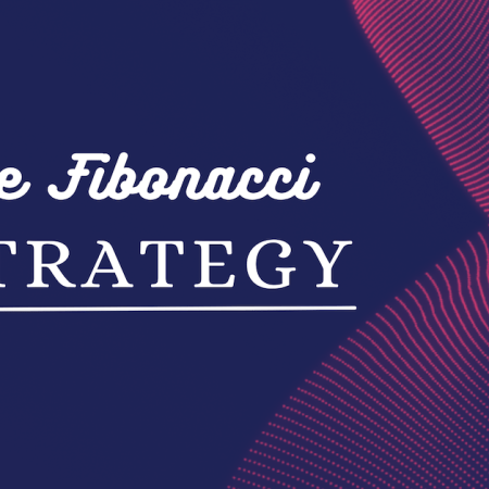 The Fibonacci Strategy: How To Use It To Your Advantage