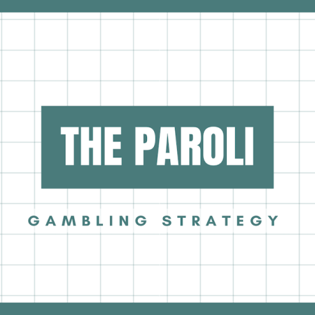 The Paroli Strategy: Everything You Need To Know