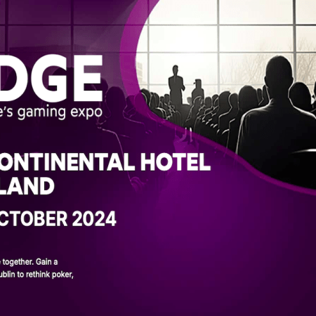 EDGE Europe’s Gaming Expo & Irish Poker Festival 2024